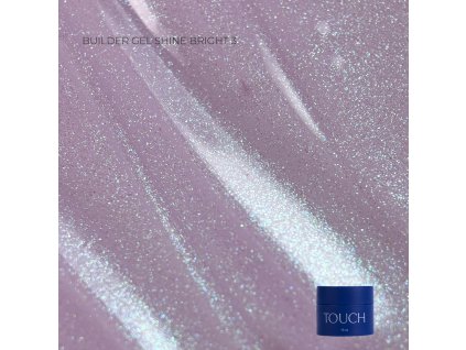 TOUCH Builder gel 15ml Shine Bright, 3